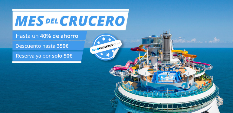 Mes del Crucero, ahorra en tu crucero. SoloCruceros.com Mes del Crucero, ahorra en tu crucero. SoloCruceros.com